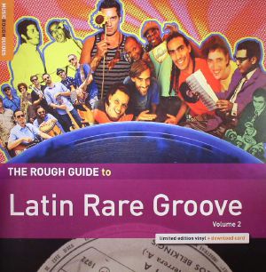 The Rough Guide To Latin Rare Groove Volume 2