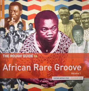The Rough Guide To African Rare Groove Volume 1