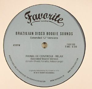 Brazilian Disco Boogie Sounds: Extended 12 Inch Versions