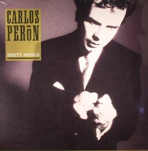 PERON, Carlos - Dirty Songs