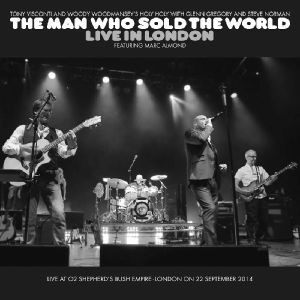The Man Who Sold The World: Live In London