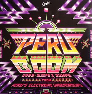 Peru Boom: Bass Bleeps & Bumps From Peru's Electronic Underground