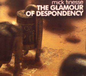 The Glamour Of Despondency