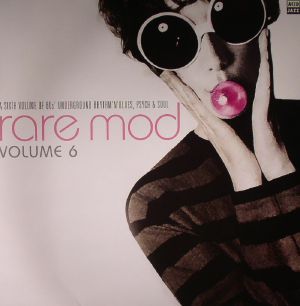 Rare Mod Volume 6: A Sixth Volume Of 60s Underground Rhythm 'N' Blues Psych & Soul