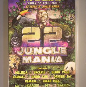 Jungle Mania 22 Sunday 5th April 2015: 22 Years Of Jungle Mania 1993-2015