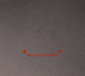 Moon Ate The Dark I + II