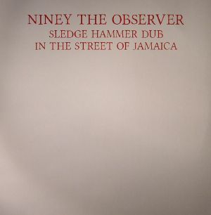 Sledge Hammer Dub In The Street Of Jamaica