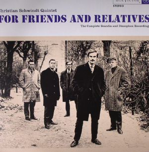 For Friends & Relatives: The Complete Scandia & Discophon Recordings (remastered)