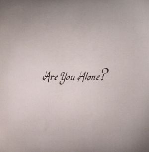 Are You Alone?
