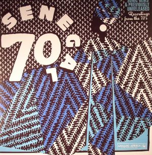 Senegal 70: Sonic Gems & Previously Unreleased Recordings From The 70s