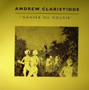 CLARISTIDGE, Andrew - Danser Ou Mourir