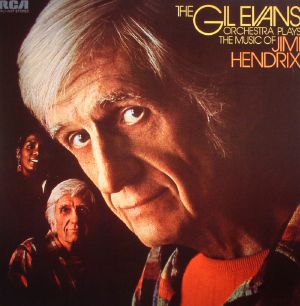 The Gil Evans Orchestra Plays The Music Of Jimi Hendrix