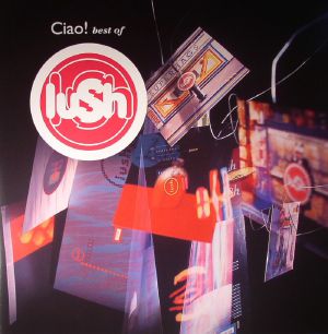 Ciao! Best Of Lush