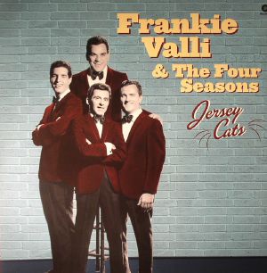 FRANKIE VALLI & THE FOUR SEASONS - Jersey Cats Vinyl at Juno Records.
