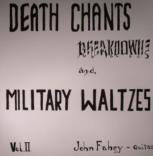Death Chants Breakdowns & Military Waltzes: Vol II
