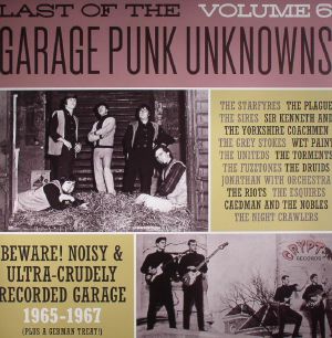 Last Of The Garage Punk Unknowns Vol 6