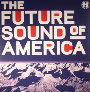The Future Sound Of America