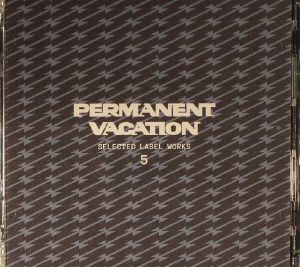 Permanent Vacation Selected Label Works 5