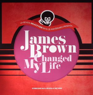 James Brown Changed My Life: 10 Producciones Bajo La Influencia De James Brown