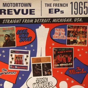 Motortown Revue: The French EPs 1965 Straight From Detroit Michigan USA (mono)