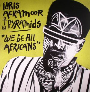 IDRIS ACKAMOOR & THE PYRAMIDS - We Be All Africans