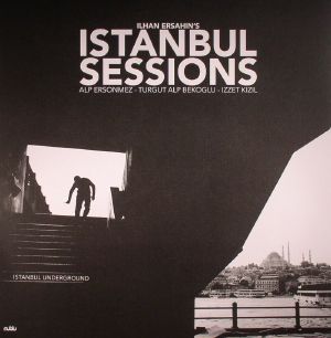 Istanbul Sessions: Istanbul Underground