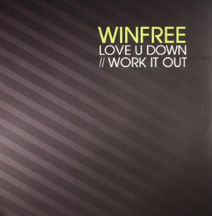 Love U Down/Work It Out