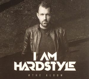 I Am Hardstyle