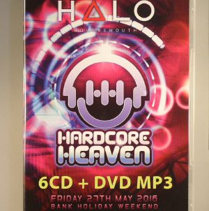 Halo Bournemouth Hardcore Heaven: Friday 27th May 2016 Bank Holiday Weekend