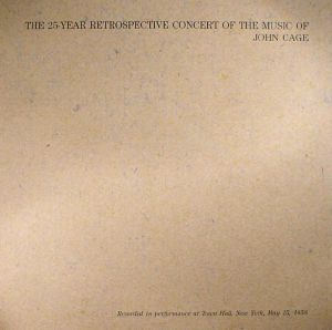 The 25 Year Retrospective Concert Of The Music Of John Cage