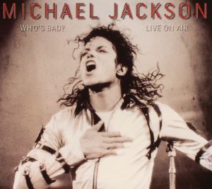 Who's Bad?: Live On Air
