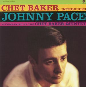 Chet Baker Introduces Johnny Pace (reissue)