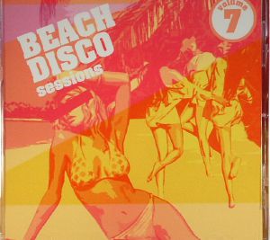Beach Disco Sessions Volume 7