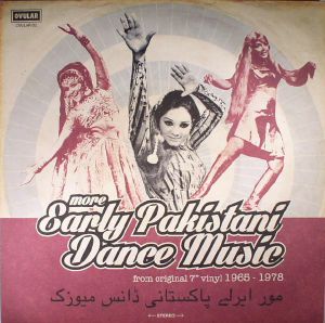 More Early Pakistani Dance Music 1965-1978 (Soundtrack)