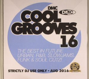 Cool Grooves 16: The Best In Future Urban R&B Slowjams Funk & Soul Cutz! (Strictly DJ Only)