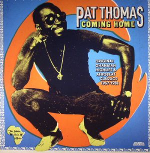 Coming Home: Original Ghanaian Highlife & Afrobeat Classics 1964-1981