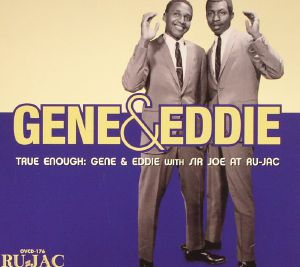 True Enough: Gene & Eddie With Sir Joe At Ru-Jac