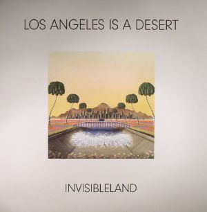 Los Angeles Is A Desert