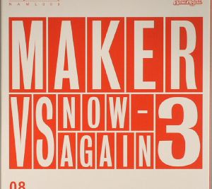 Maker vs Now Again 3