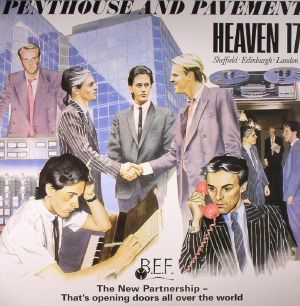HEAVEN 17 - Penthouse & Pavement (remastered)