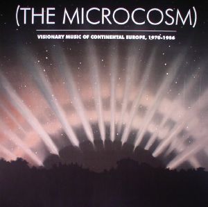 (The Microcosm): Visionary Music Of Continental Europe 1970-1986