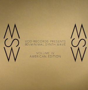 VOD Records Presents 80's Minimal Synth Wave Volume IV (American Edition)