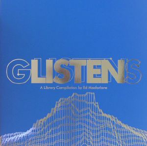 Glistens: A Library Compilation