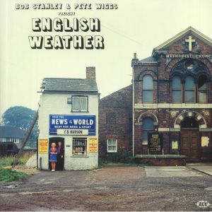 Bob Stanley & Pete Wiggs Present English Weather