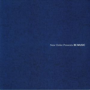 New Order Presents Be Music