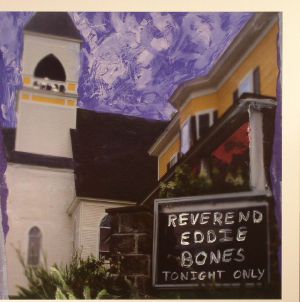The Reverend Eddie Bones