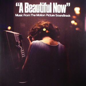 A Beautiful Now (Soundtrack)