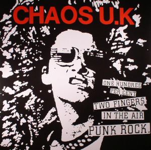 One Hundred Per Cent Two Fingers In The Air Punk Rock (reissue)