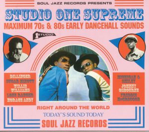 Studio One Supreme: Maximum 70s & 80s Early Dancehall Sounds