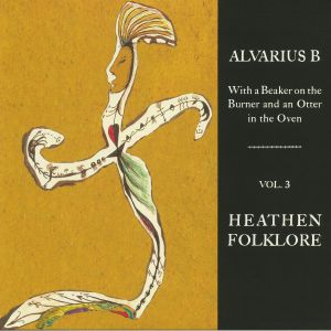 With A Beaker On The Burner & An Otter In The Oven Vol 3: Heathen Folklore